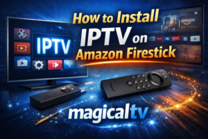 Firestick guide magicaltv streaming