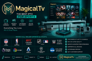 Best IPTV for Sports magicaliptv