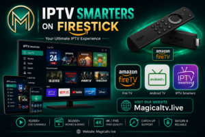 IPTV Smarters Firestick setup on Amazon Fire TV with MagicalTV.